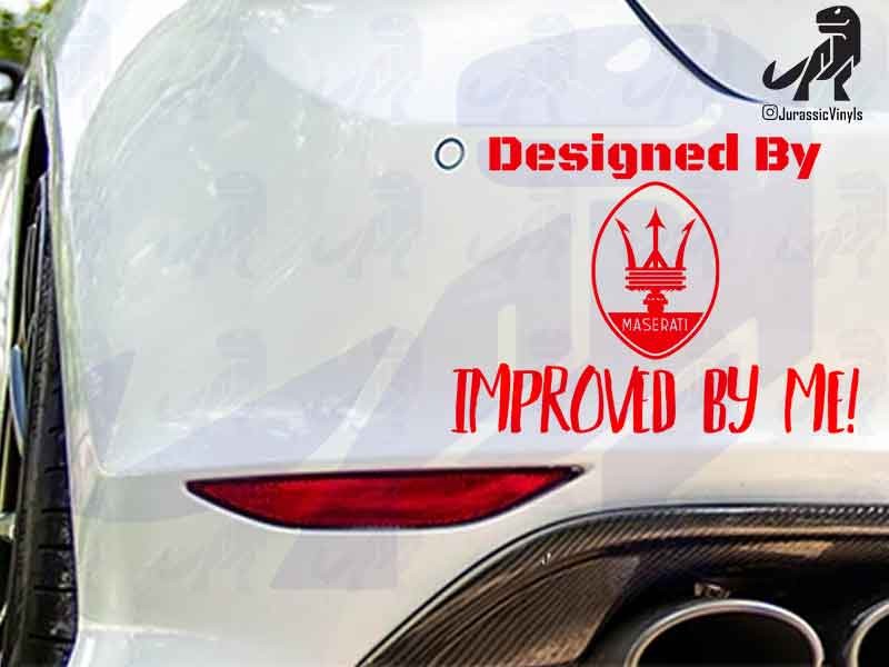 Designed By – Maserati Improved by Me