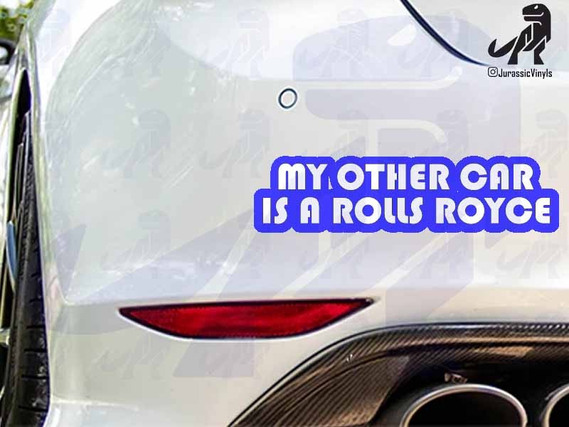 My Other Car is a Rolls Royce