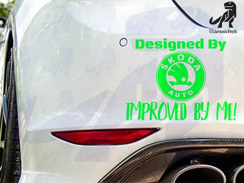 Designed By – Skoda Improved by Me