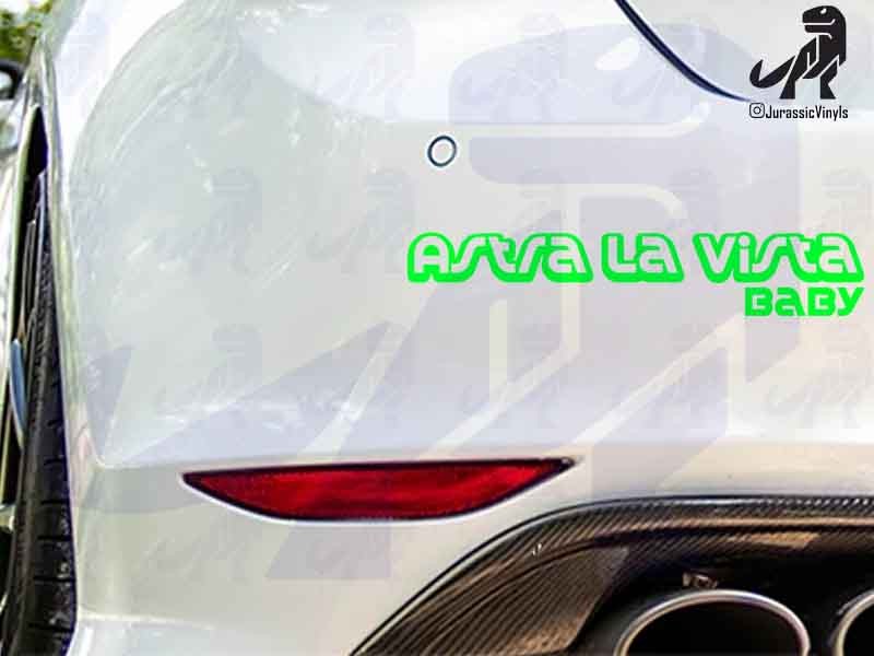 Astra la vista baby