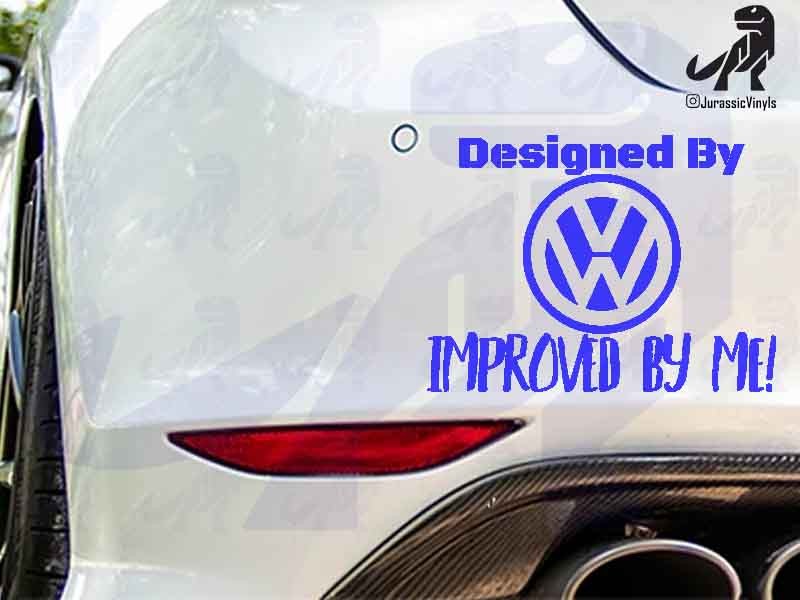 Designed By – Volkswagen Improved by Me!