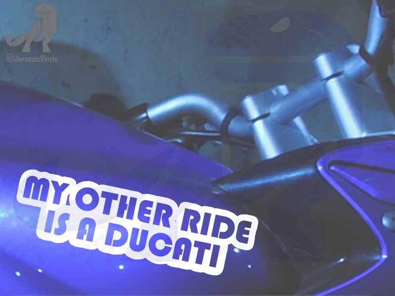 My Other Ride is a Ducati