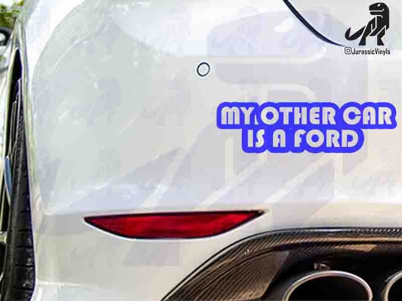 My Other Car is a Ford