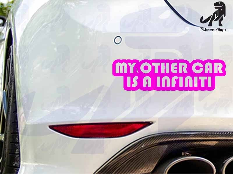 My Other Car is a Infiniti