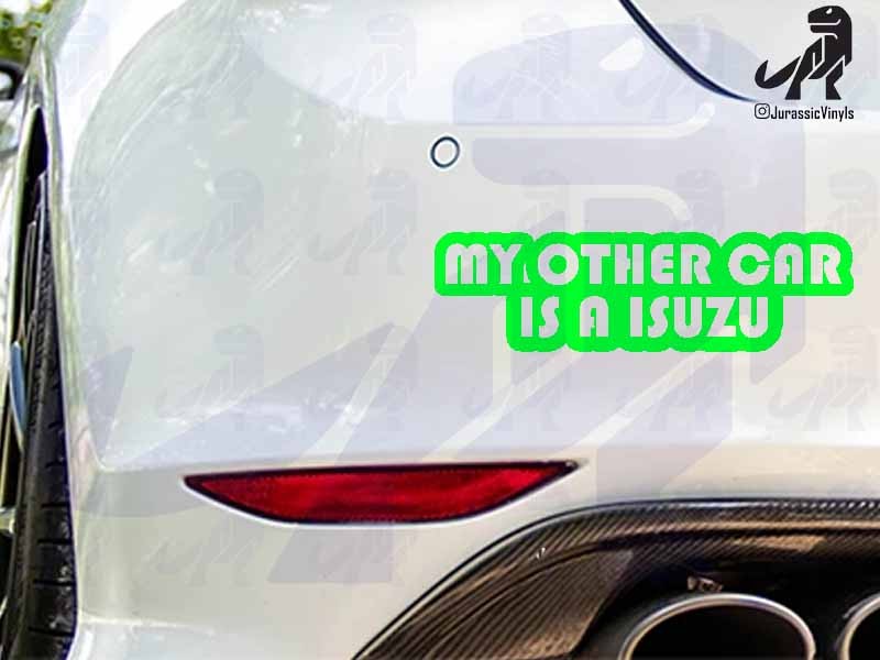 My Other Car is a Isuzu